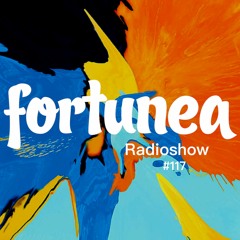 fortunea Radioshow #117 // hosted by Klaus Benedek 2023-08-09