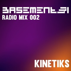 Basement Radio 002 | KINETIKS