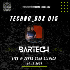 Techno_BOX 015 - Live @ Sekta Gliwice Club 14_12_2024