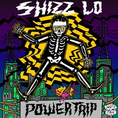 Shizz Lo & Sihk - Power Trip