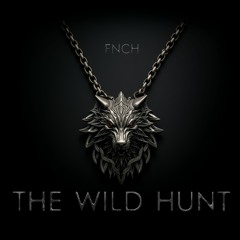 FNCH - The Wild Hunt (FREE DL)