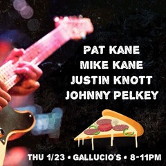 Pat Kane & Friends @ Gallucio's 2025-01-23 AUD full show