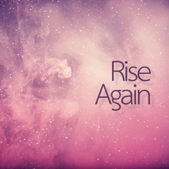 Rise Again