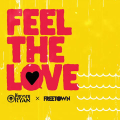 DJ Private Ryan x Freetown Collective - Feel The Love "2020 Soca" (Trinidad)