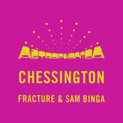 Fracture & Sam Binga - Chessington - Astrophonica AIR