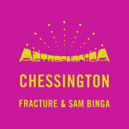 Fracture & Sam Binga - Chessington - Astrophonica AIR