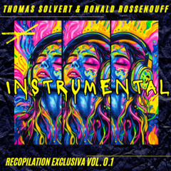 EXCLUSIVE RECOPILATION INSTRUMETAL VOL.01 - THOMAS SOLVERT & RONALD ROSSENOUFF