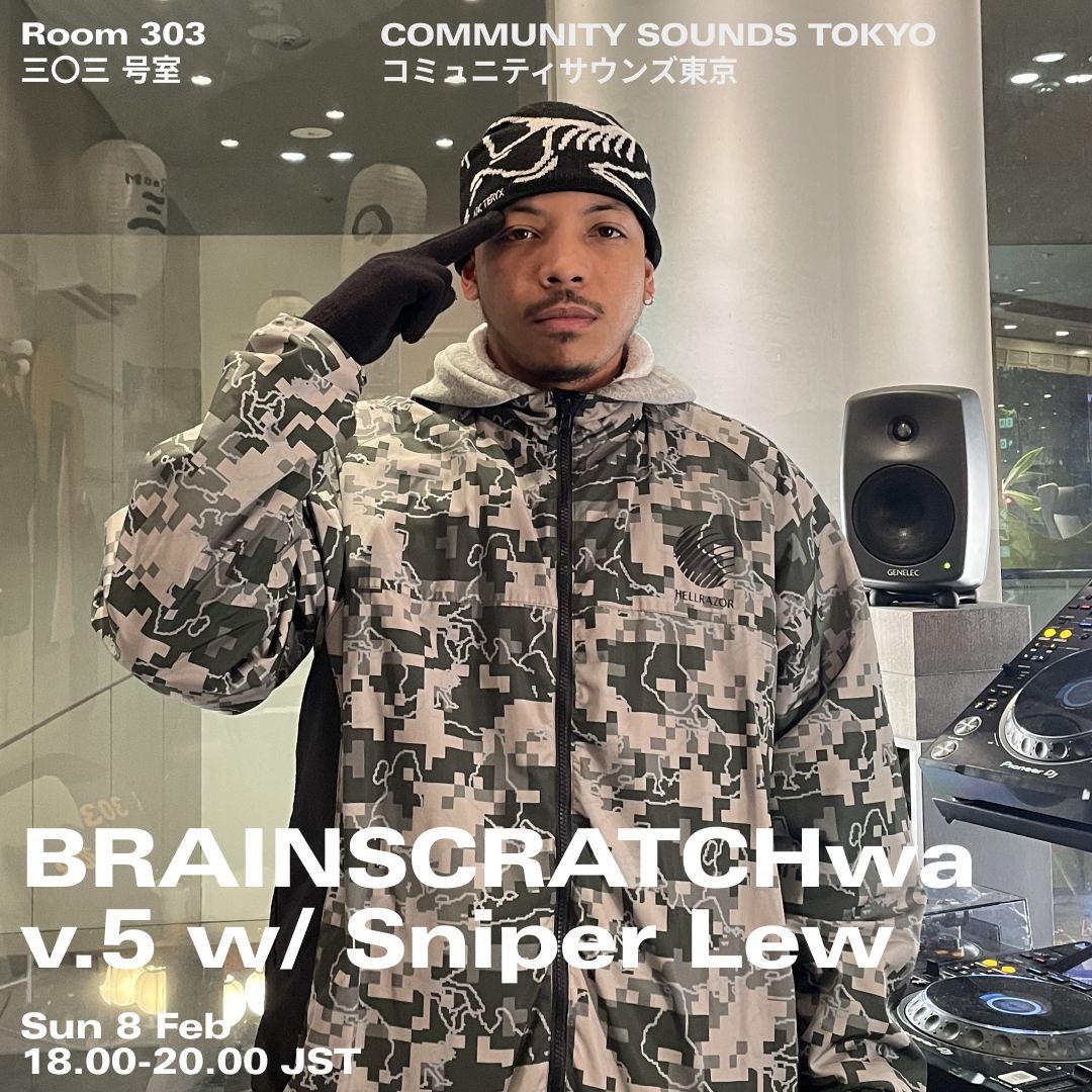 Stream BRAINSCRATCHwav.5 w∕ Sniper Lew｜2026年2月8日 by Room 303