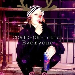 Covid - Christmas, Everyone