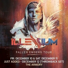 ILLENIUM- Fallen Embers Live Set (@TheArmoury)