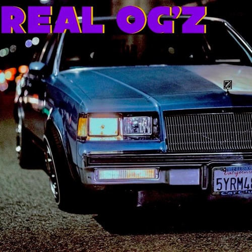 Real OG'z | West Coast | G Funk