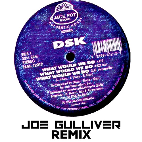 DSK -  What Would We Do (Joe Gulliver Remix)