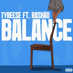 Tyreese - Balance ft Rashád