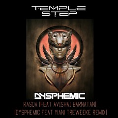 Temple Step Project, Avishai Barnatan - Raqsã (Dysphemic feat Yiani Treweeke Remix)