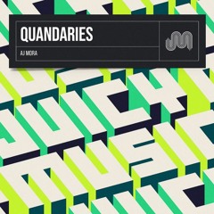 Quandaries (Original DJ Mix)