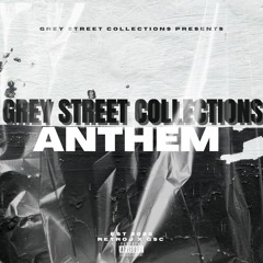 GREY STREET ANTHEM ( RETROJ)