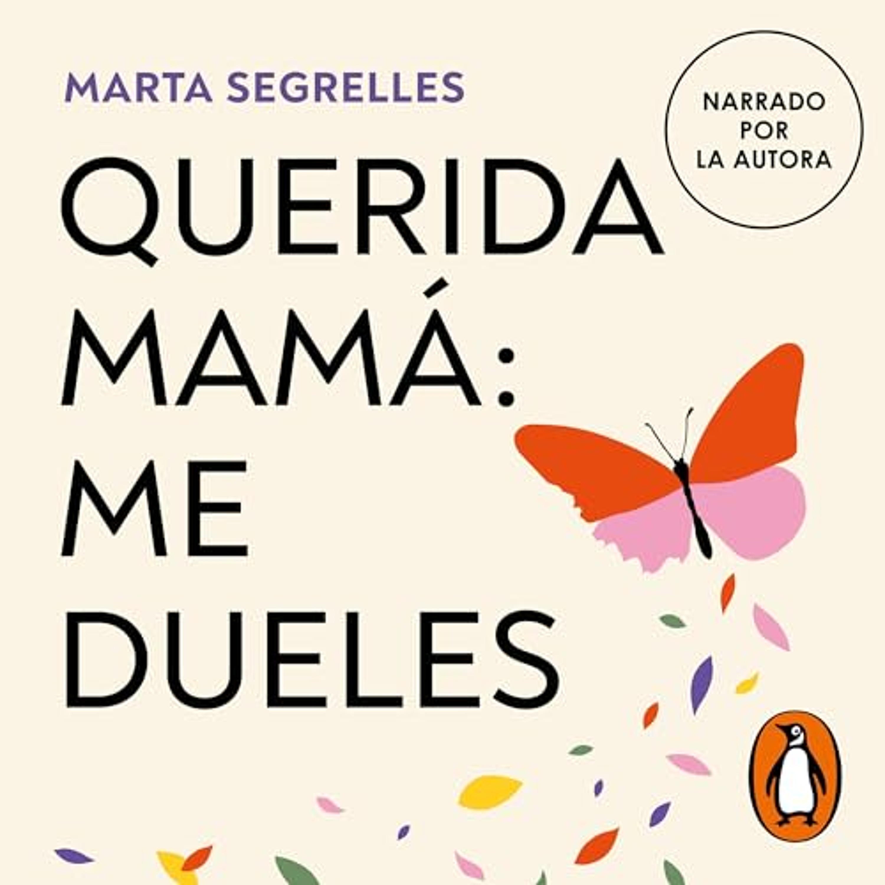 Querida mamá: me dueles [Dear Mom: You Hurt Me] (Audiolibro) | Prueba Gratis