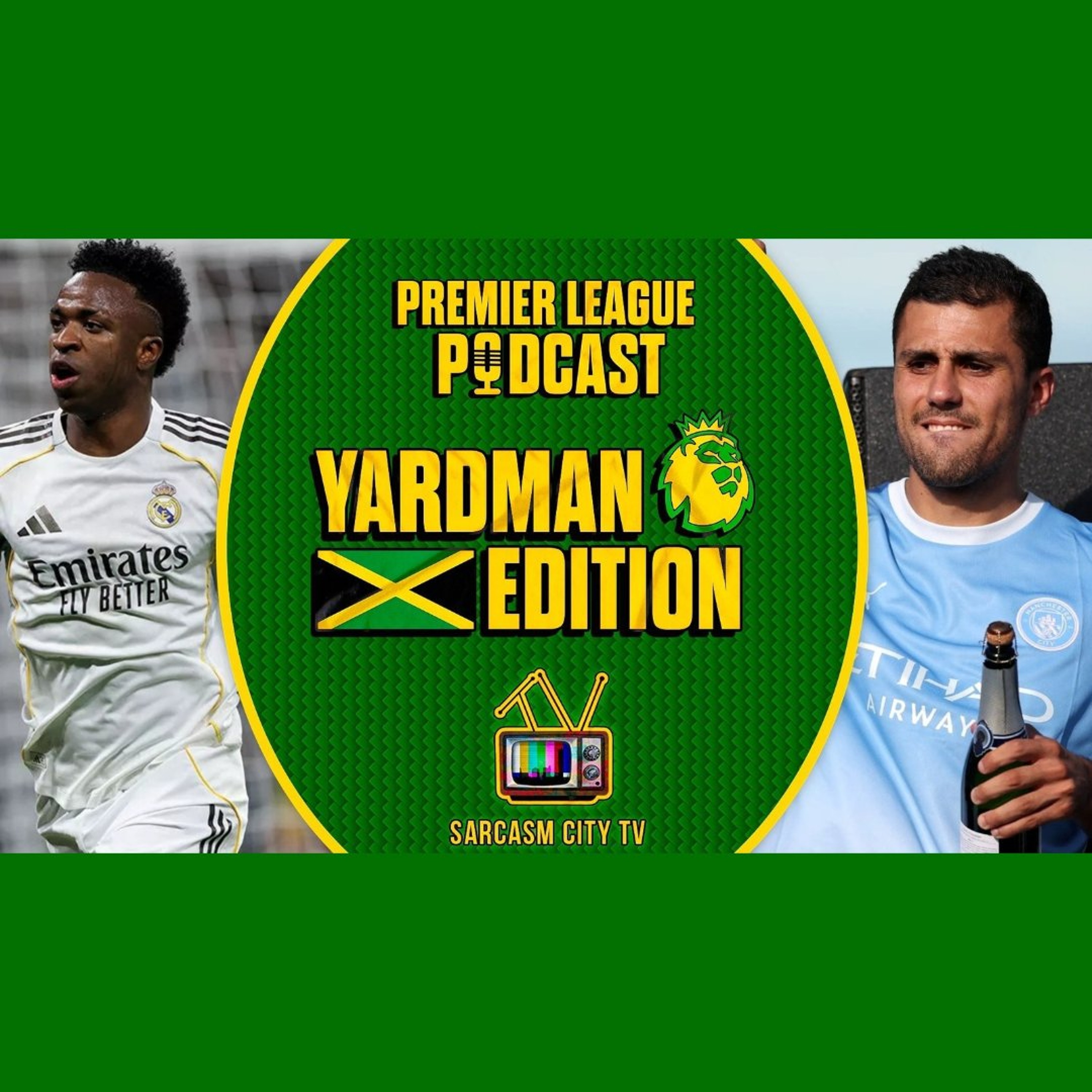 VINI JR TO ARSENAL, PSG LOOKING AT RODRI, DIOMANDE INTEREST FROM MAN CITY - YARDMAN PODCAST episode artwork