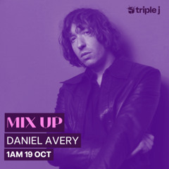 Daniel Avery - Triple J Mix Up - 19 October 2025