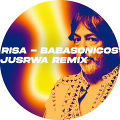 Risa - Babasonicos (JUSRWA HOUSE REMIX)