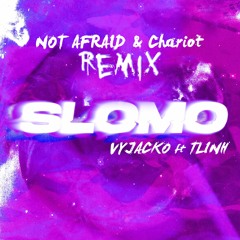 VY Jacko - SLOMO ft. tlinh (Notafraid & Chariot Remix)