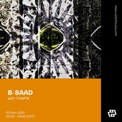 B-SAAD with TAWFIK - 03/11/2021