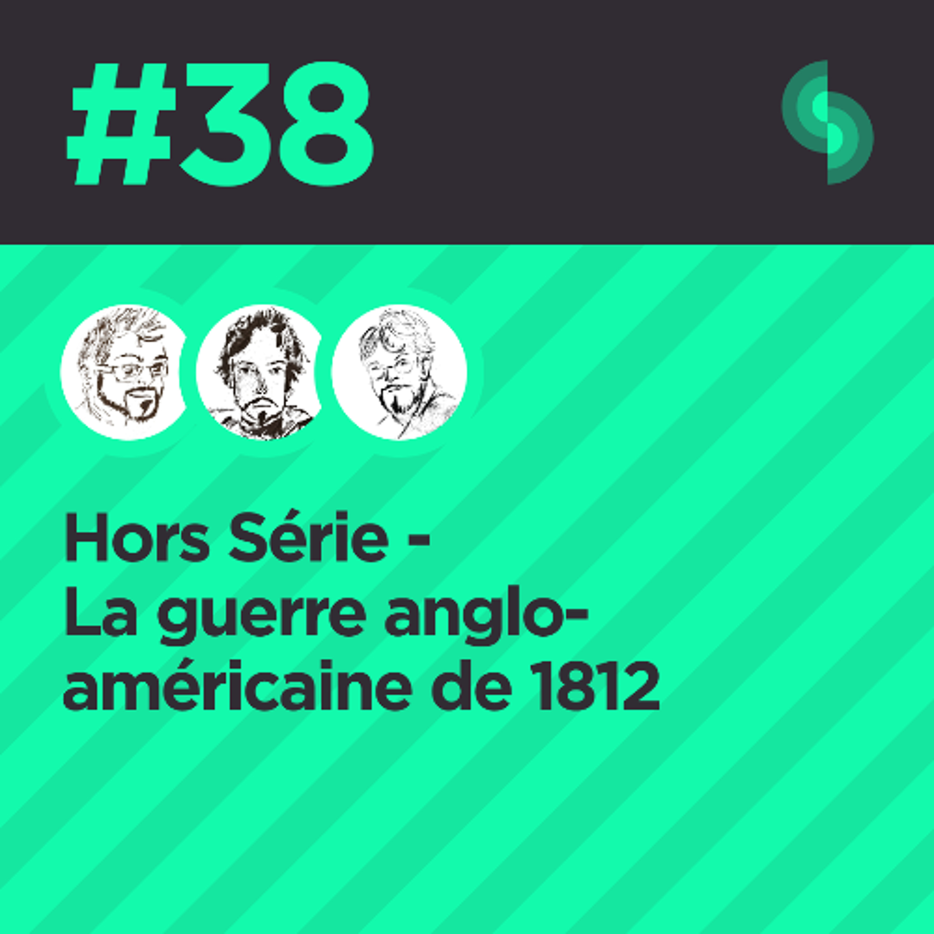 Hors Série #38 (La guerre anglo-américaine de 1812)