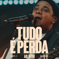 Felipe Rodrigues - Tudo é Perda (Ao Vivo)(MP3_160K).mp3