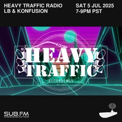 2025-7-5 Heavy_Traffic_Radio_LB_Konfusion
