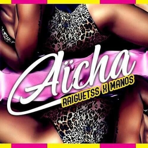Aicha (Manos x Raiguetss )