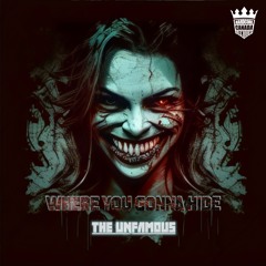 The Unfamous - Where You Gonna Hide (Radio Edit)