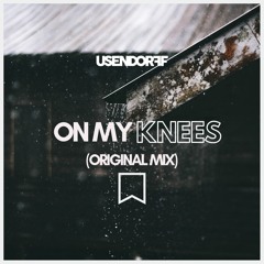 Usendorff - On My Knees