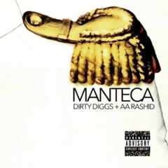 Dirty Diggs + AA Rashid - Manteca