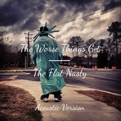 The Worse Things Get (Acoustic Version)