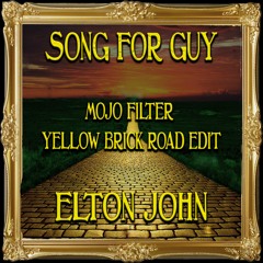 Elton John - Song For Guy (Mojo Filter Yellow Brick Road Edit)