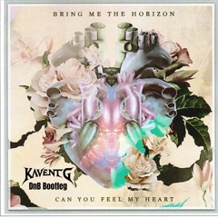 Bring Me The Horizon - Can You Feel My Heart (KaventG DnB Bootleg) Clip!! *Full Song Available*