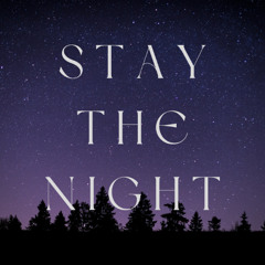Stay the Night