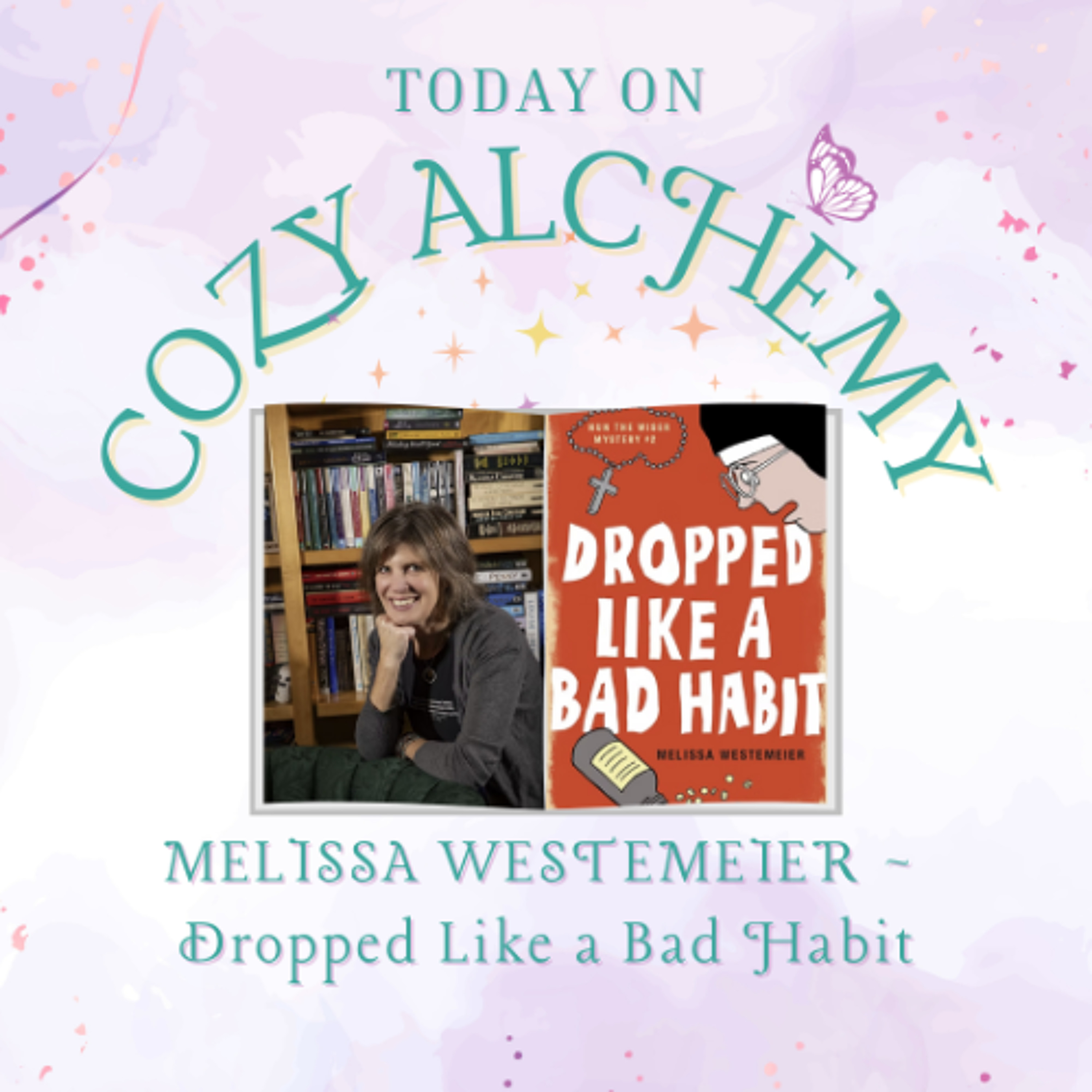 Melissa Westemeier ~ Dropped Like a Bad Habit ~ Cozy Alchemy Ep. 7 episode artwork