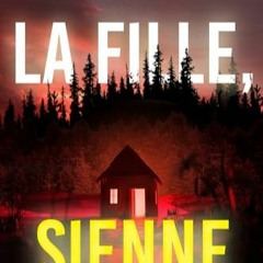 Télécharger le PDF La fille, sienne (Un Thriller à Suspense d’Ella Dark, FBI – Livre 11) (Fre