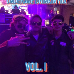 Underage Drinking Mix Vol. 1