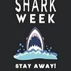 FREE B.o.o.k (Medal Winner) Shark Week Stay Away: The Perfect Funny 5-Year Monthly Calendar Menstr