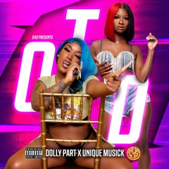 OTD - Dolly Part x Unique Musick