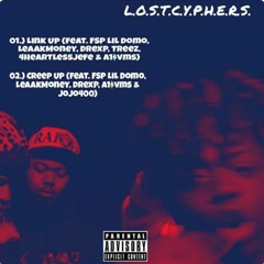 Link Up (ft. Fsp LiL Domo, LeaakMoney, DrexP, Treez, 4Heartlessjefe & A1$vms)