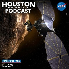 Houston We Have a Podcast: Lucy