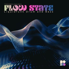 Flow State_Liquidfunk Drum and Bass
