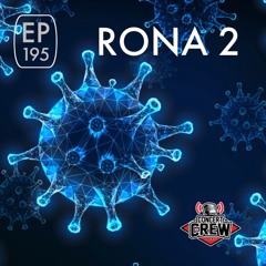 Concert Crew Podcast - Episode 195: RONA 2