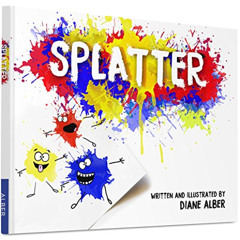 [VIEW] EPUB 💝 Splatter by  Diane Alber EPUB KINDLE PDF EBOOK