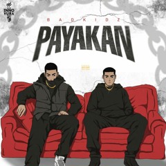 PAYAKAN - Badkidz (Insane & Avee)