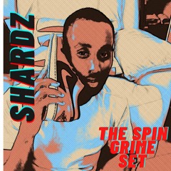 SHARDZ - THE SPIN GRIME SET