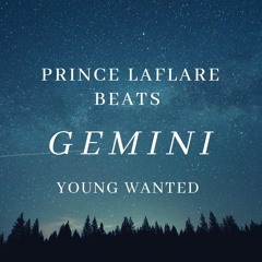 ☆Gemini☆ w/Prince Laflare Beats